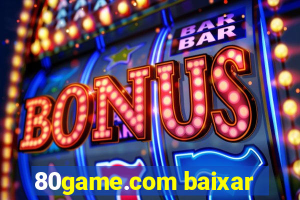 80game.com baixar